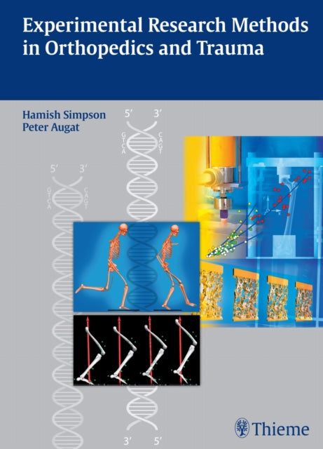 Book cover of: Experimental Research Methods in Orthopedics and Trauma. By: Hamish Simpson