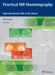 Book cover of: Practical MR Mammography. By: Uwe Fischer