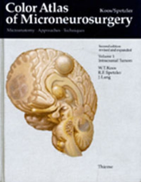 Book cover of: Color Atlas of Microneurosurgery: Volume 1 - Intracranial Tumors