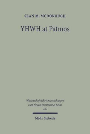YHWH at Patmos: Rev. 1:4 in its Hellenistic and Early Jewish Setting