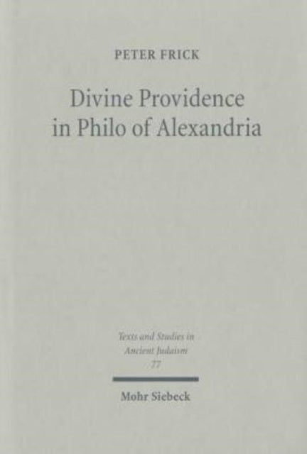 Book cover of: Divine Providence in Philo of Alexandria