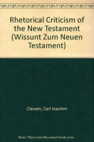 Rhetorical Criticism of the New Testament