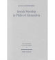Book cover of: Jewish Worship in Philo von Alexandria. By: Jutta Leonhardt