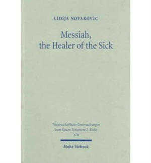 Messiah, the Healer of the Sick