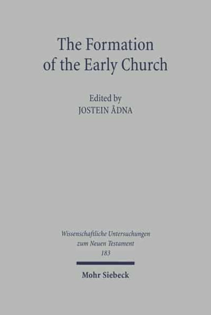 Book cover of: Formation of the Early Church. By: Jostein Adna
