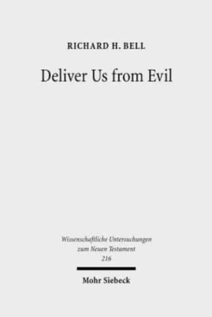 Book cover of: Deliver Us from Evil. By: Bell, Richard H.