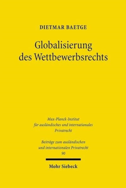 Book cover of: Globalisierung des Wettbewerbsrechts. By: Dietmar Baetge