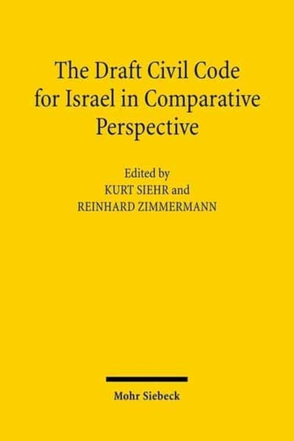 Book cover of: Draft Civil Code for Israel in Comparative Perspective. By: Kurt Siehr