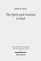 Book cover of: Spirit and Creation in Paul. By: John Yates
