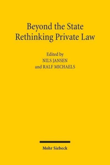 Book cover of: Beyond the State: Rethinking Private Law. By: Nils Jansen