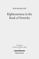 Book cover of: Righteousness in the Book of Proverbs. By: Sun Myung Lyu