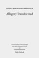 Book cover of: Allegory Transformed. By: Stefan Nordgaard Svendsen