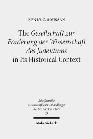 Gesellschaft zur Forderung der Wissenschaft des Judentums in Its Historical Context