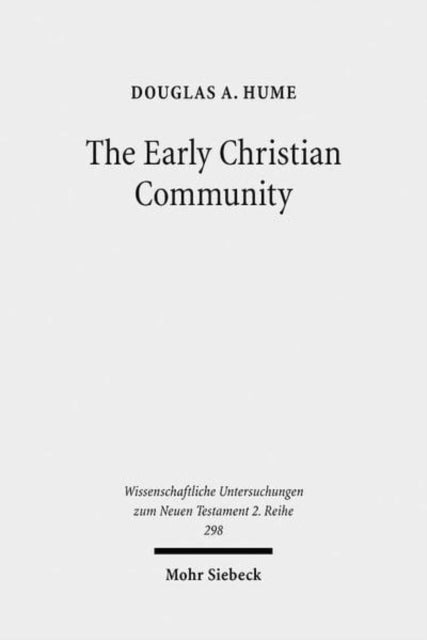 Book cover of: Early Christian Community. By: Douglas A. Hume