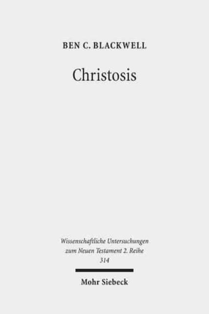 Book cover of: Christosis. By: Ben C. Blackwell