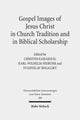 Book cover of: Gospel Images of Jesus Christ in Church Tradition and in Biblical Scholarship. By: Chrēstos K. Karakolēs