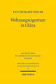 Book cover of: Wohnungseigentum in China. By: Knut Benjamin Pissler