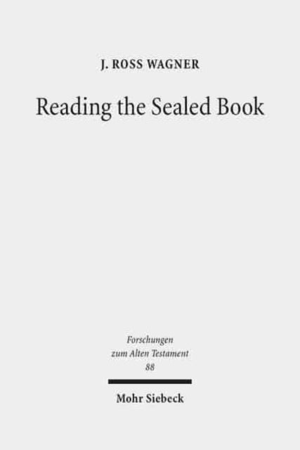 Book cover of: Reading the Sealed Book. By: J. Ross Wagner