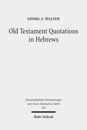 Old Testament Quotations in Hebrews