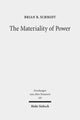 Book cover of: Materiality of Power. By: Brian B. Schmidt