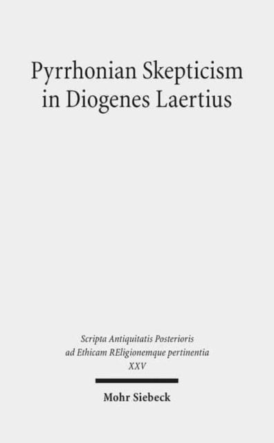 Book cover of: Pyrrhonian Skepticism in Diogenes Laertius