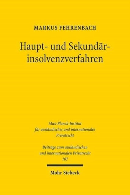 Book cover of: Haupt- und Sekundarinsolvenzverfahren. By: Markus Fehrenbach