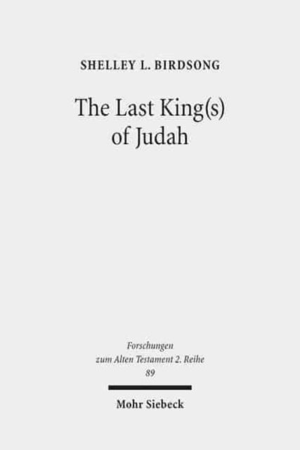 Book cover of: Last King(s) of Judah. By: Shelley L. Birdsong