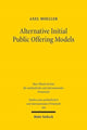 Book cover of: Alternative Initial Public Offering Models. By: Axel Moeller