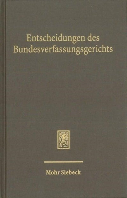 Book cover of: Entscheidungen des Bundesverfassungsgerichts (BVerfGE). By: Mitglieder des Bundesverfassungsgerichts