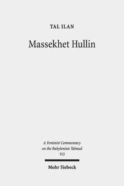 Book cover of: Massekhet Hullin. By: Tal Ilan