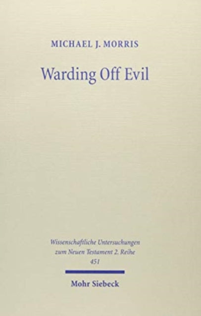 Book cover of: Warding Off Evil. By: Michael J. Morris
