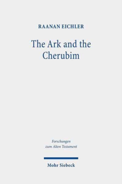 Book cover of: Ark and the Cherubim. By: Raanan Eichler