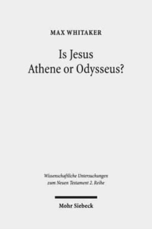Is Jesus Athene or Odysseus?