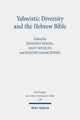 Book cover of: Yahwistic Diversity and the Hebrew Bible. By: Benedikt Hensel