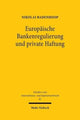 Book cover of: Europaische Bankenregulierung und private Haftung. By: Nikolai Badenhoop