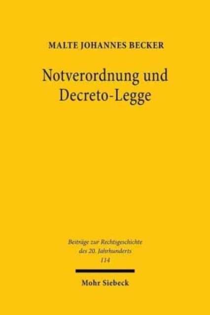 Book cover of: Notverordnung und Decreto-Legge. By: Malte Johannes Becker