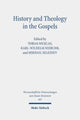 Book cover of: History and Theology in the Gospels. By: Judith König