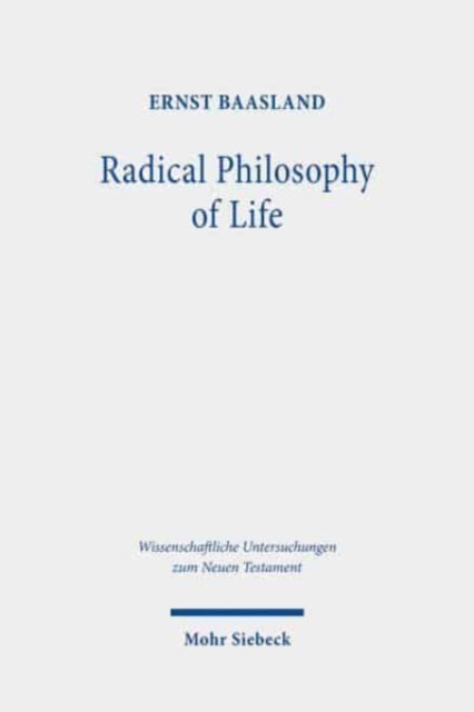 Book cover of: Radical Philosophy of Life. By: Ernst Baasland