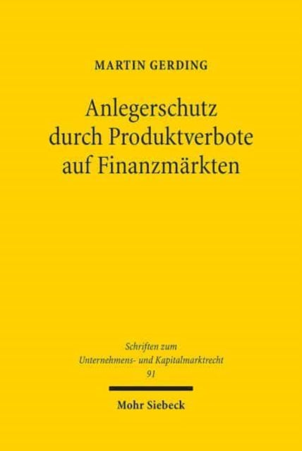 Book cover of: Anlegerschutz durch Produktverbote auf Finanzmarkten. By: Martin Gerding