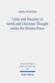 Book cover of: Unity and Disunity in Greek and Christian Thought under the Roman Peace. By: Greg Stanton