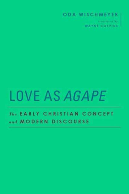 Book cover of: Love as Agape. By: Oda Wischmeyer