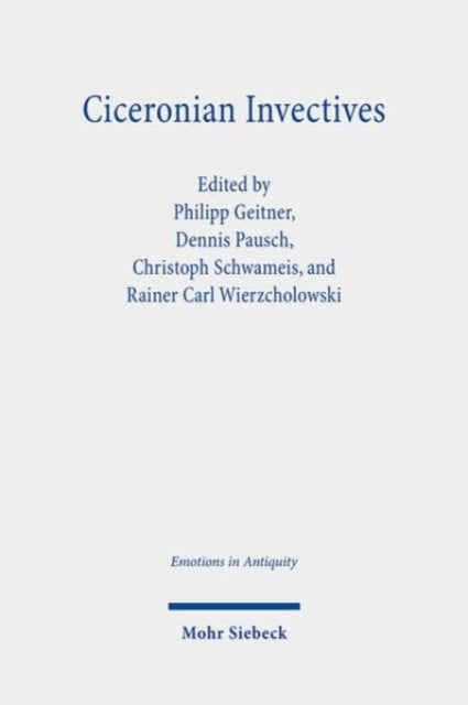 Book cover of: Ciceronian Invectives. By: Philipp Geitner