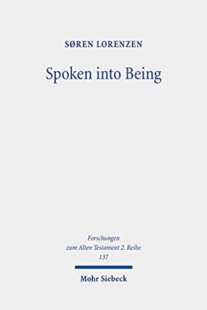 Book cover of: Spoken into Being. By: Søren Lorenzen