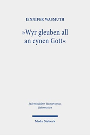 "Wyr gleuben all an eynen Gott"