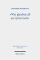 Book cover of: "Wyr gleuben all an eynen Gott". By: Jennifer Wasmuth