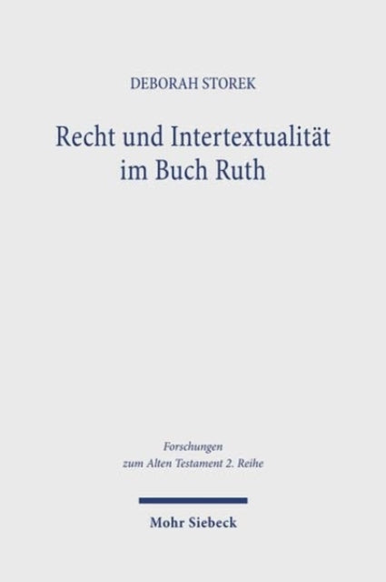 Book cover of: Recht und Intertextualitat im Buch Ruth. By: Deborah Storek