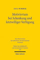 Book cover of: Motivirrtum bei Schenkung und letztwilliger Verfugung. By: Luca Wimmer