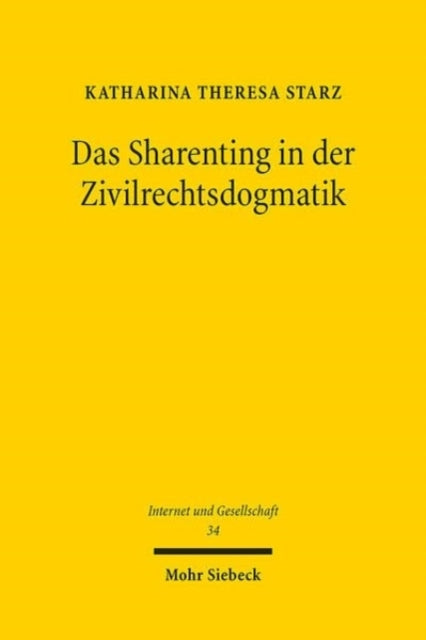 Book cover of: Das Sharenting in der Zivilrechtsdogmatik. By: Katharina Theresa Starz