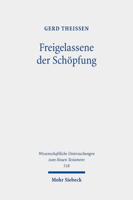 Book cover of: Freigelassene der Schopfung. By: Gerd Theißen