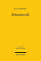Book cover of: Zwischenrecht. By: Laila Schestag